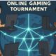 Online Gaming Tournaments