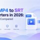 MP4 to SRT Converters